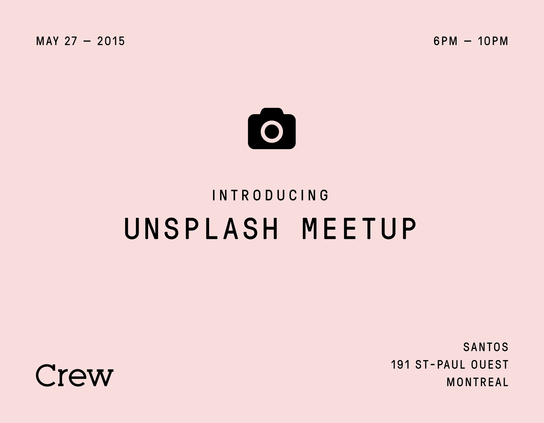 <p>Starting in our hometown of Montreal, we began <a href="http://www.eventbrite.com/o/unsplash-8179069498">hosting events</a> to meet and connect our community.</p>