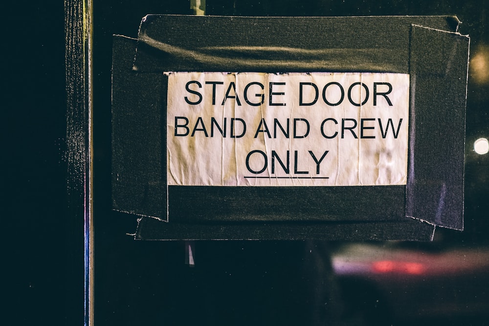 stage door band and crew only