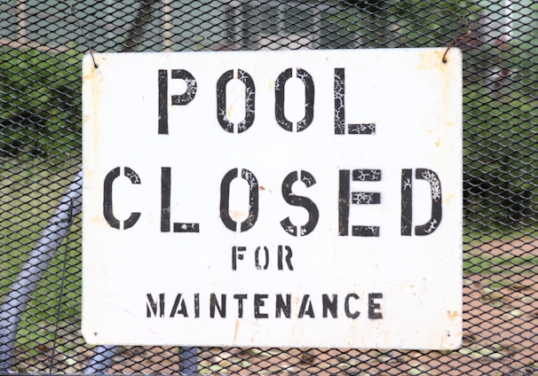 Pool Closed for Maintenance signage