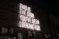 This is the sign you've been looking for neon signage