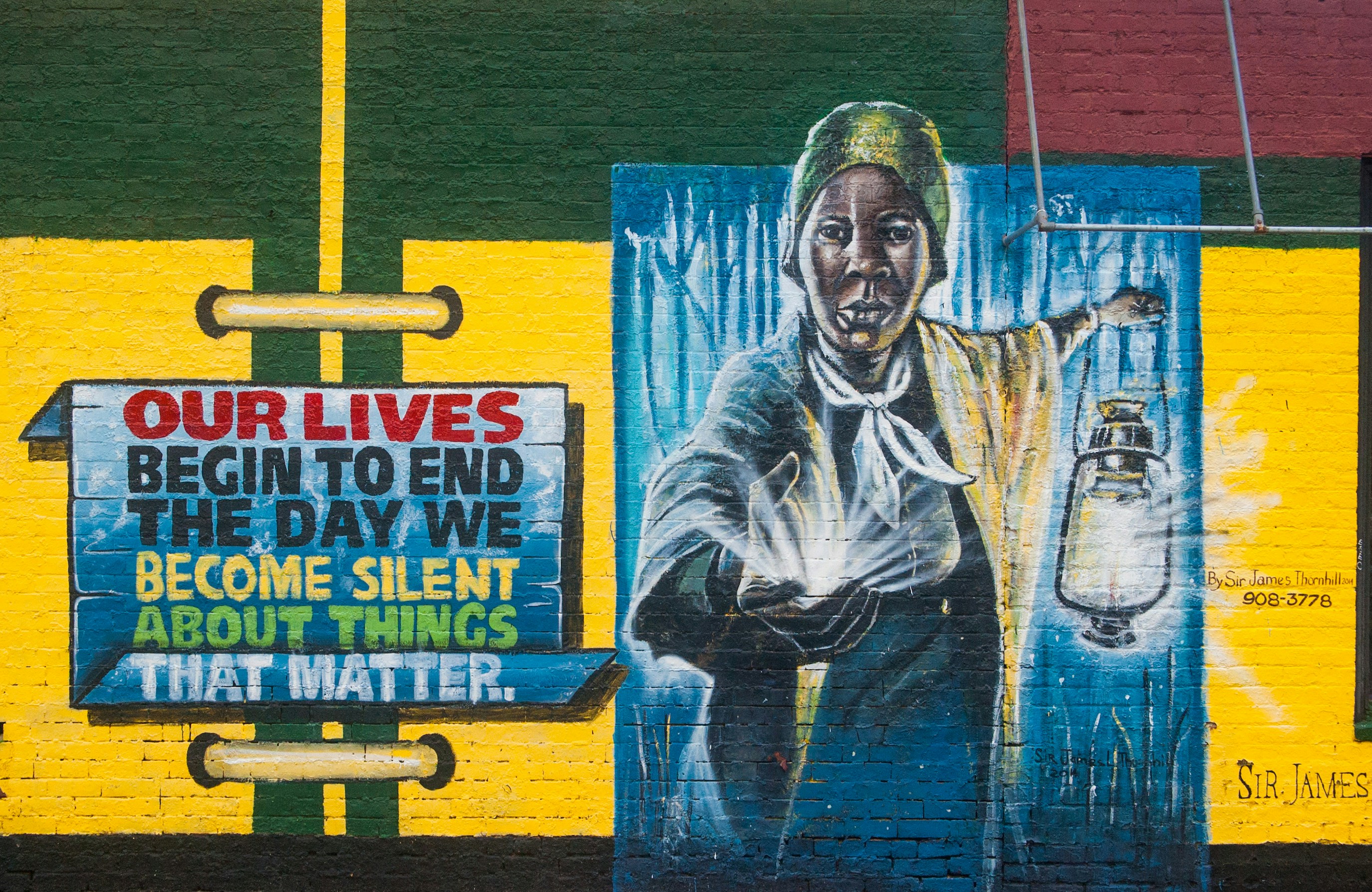 Mural which reads "Our lives begin to end the day we become silent about things that matter."