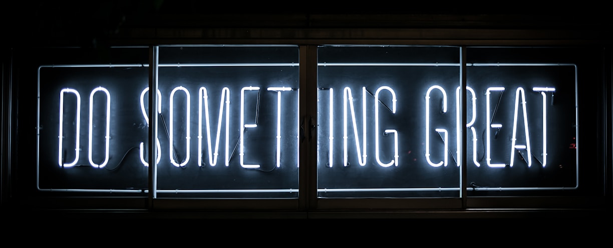 Do Something Great neon sign