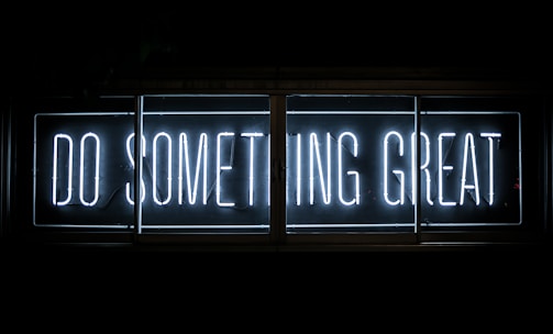 Do Something Great neon sign