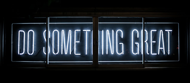 Do Something Great neon sign