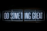 Do Something Great neon sign