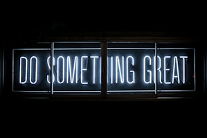 Do Something Great neon sign