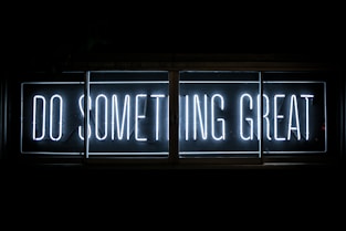 Do Something Great neon sign