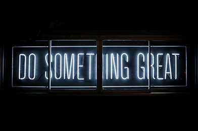 Do Something Great neon sign