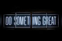 Do Something Great neon sign