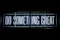 Do Something Great neon sign