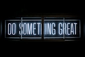 Do Something Great neon sign