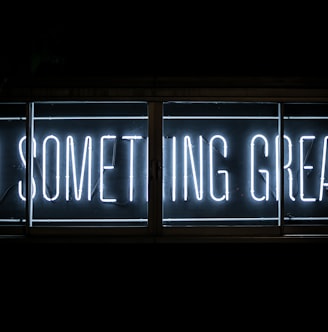 Do Something Great neon sign