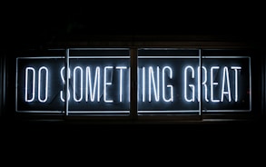 Do Something Great neon sign