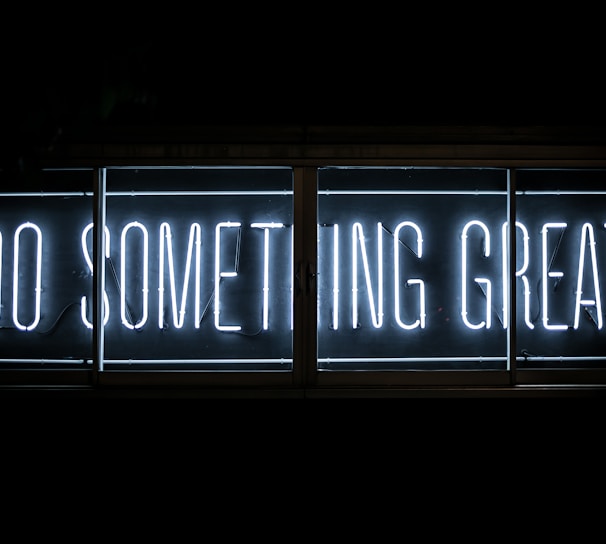 Do Something Great neon sign