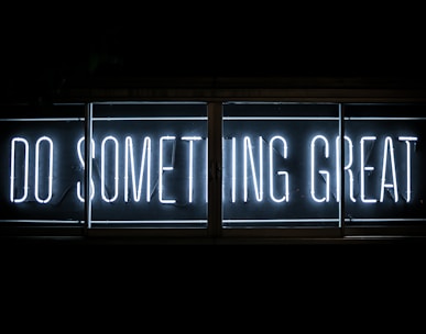 Do Something Great neon sign