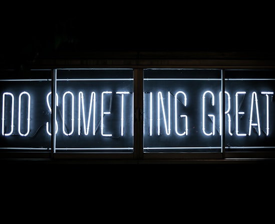 Do Something Great neon sign