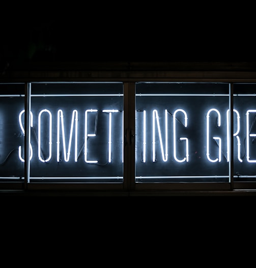 Do Something Great neon sign