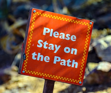 please stay on the path signage