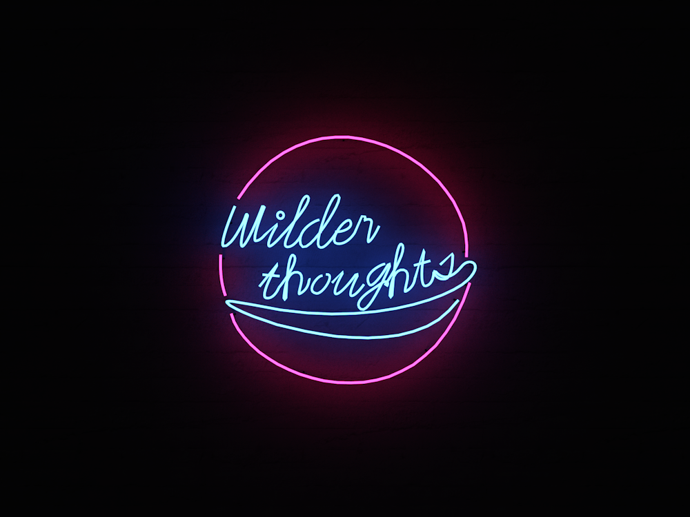 Letrero de neón de Wilder Thoughts
