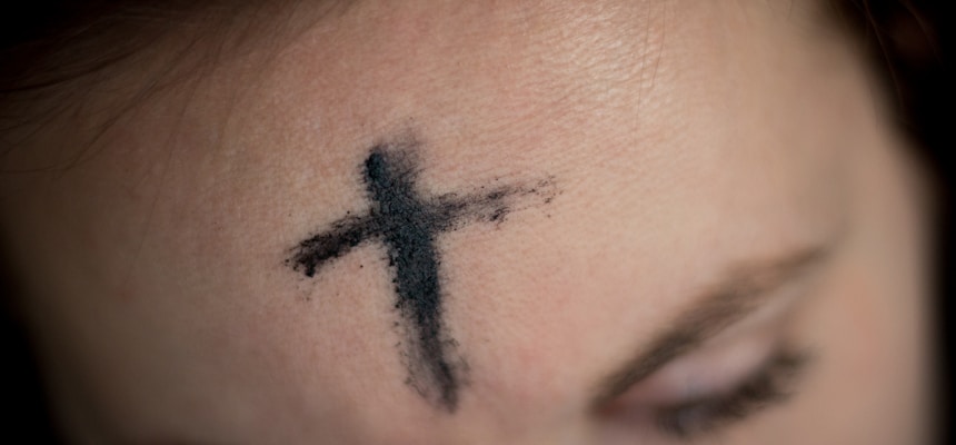 Spiritual Direction: The History And Importance Of Ash Wednesday