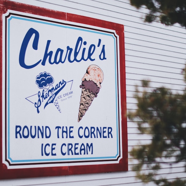 Charlie's round the corner ice cream signage