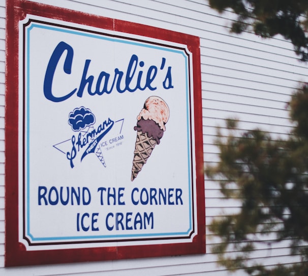 Charlie's round the corner ice cream signage