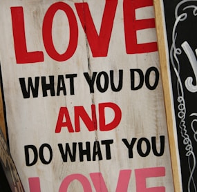 Love What You Do and Do What You Love poster