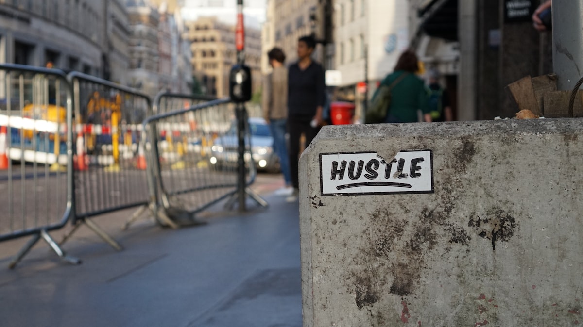 What is Hustle and Why It Should Be Done Right