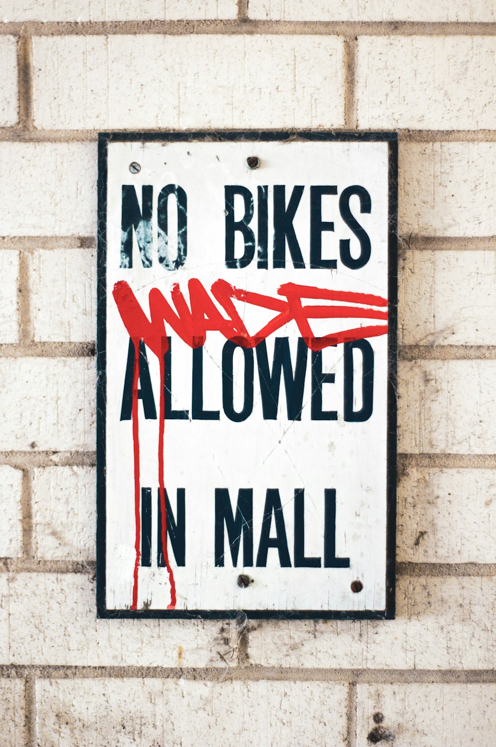 No Bikes Wade Allowed in Mall signage