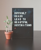 difficult roads lead to beautiful destinations desk decor