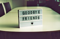 &quot;Goodbye Friends&quot;