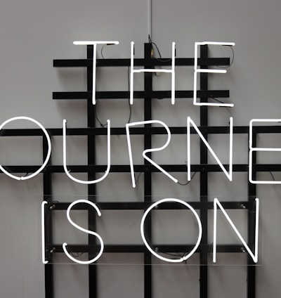 The Journey is On LED signage
