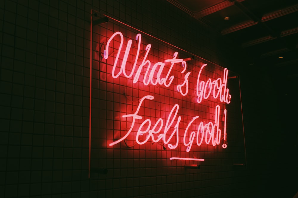red What's Good Feels Good! neon light sign
