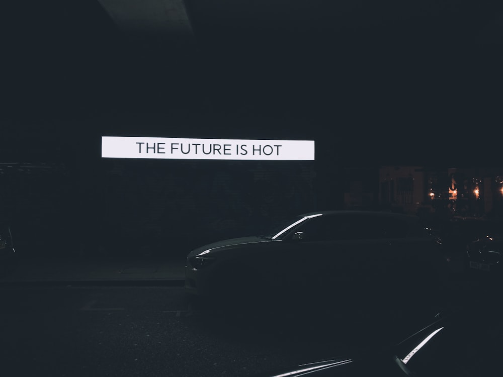 the future is hot signage ahead
