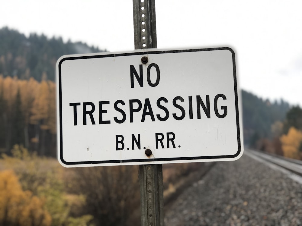 no trespassing B.N RR. sign