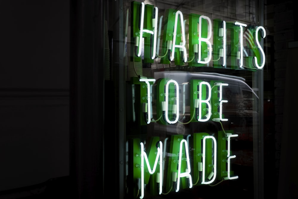 Habits to be made LED signage