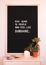 stay close to people who feels like sunshine quote