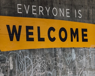 Everyone is Welcome signage