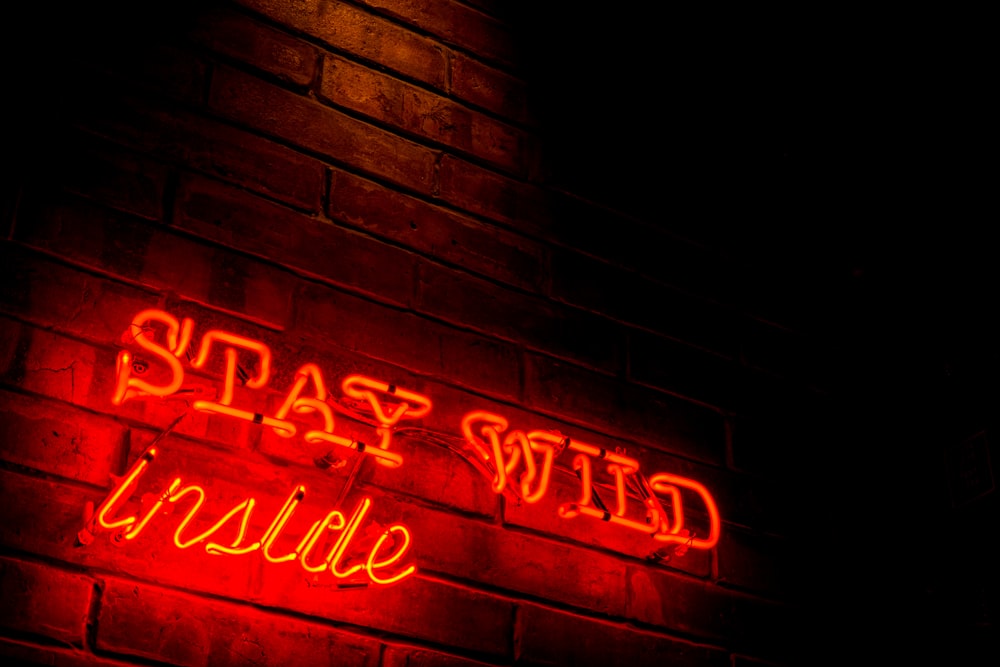 red Stay Wild inside LED signboard