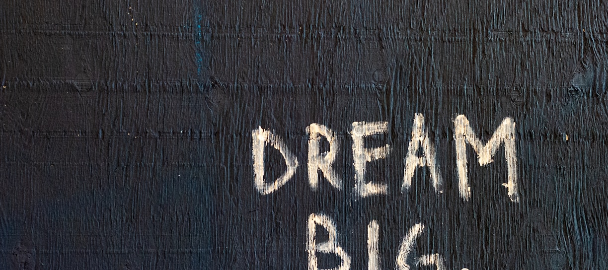 Dream Big text