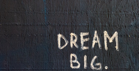 Dream Big text