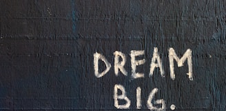 Dream Big text