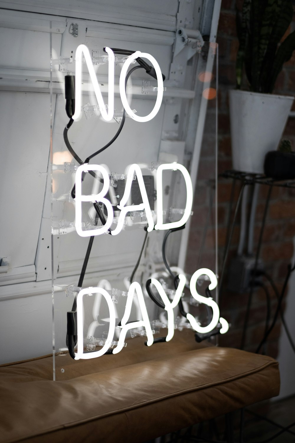 No bad days LED sign