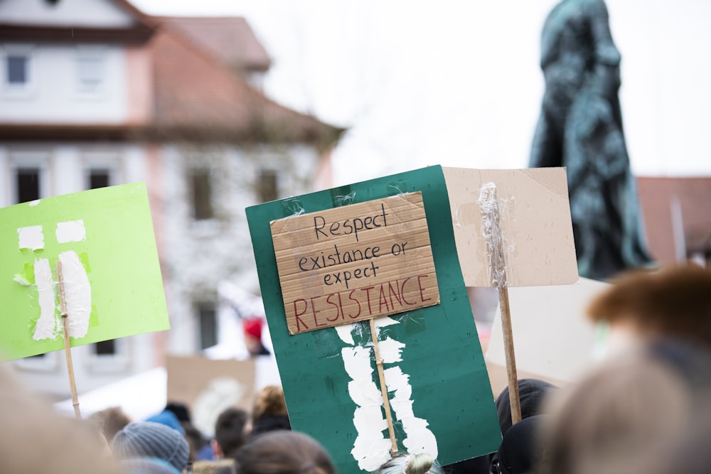 respect existance or expect resistance signage during daytime