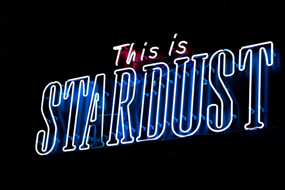 This Is Stardust LED signage