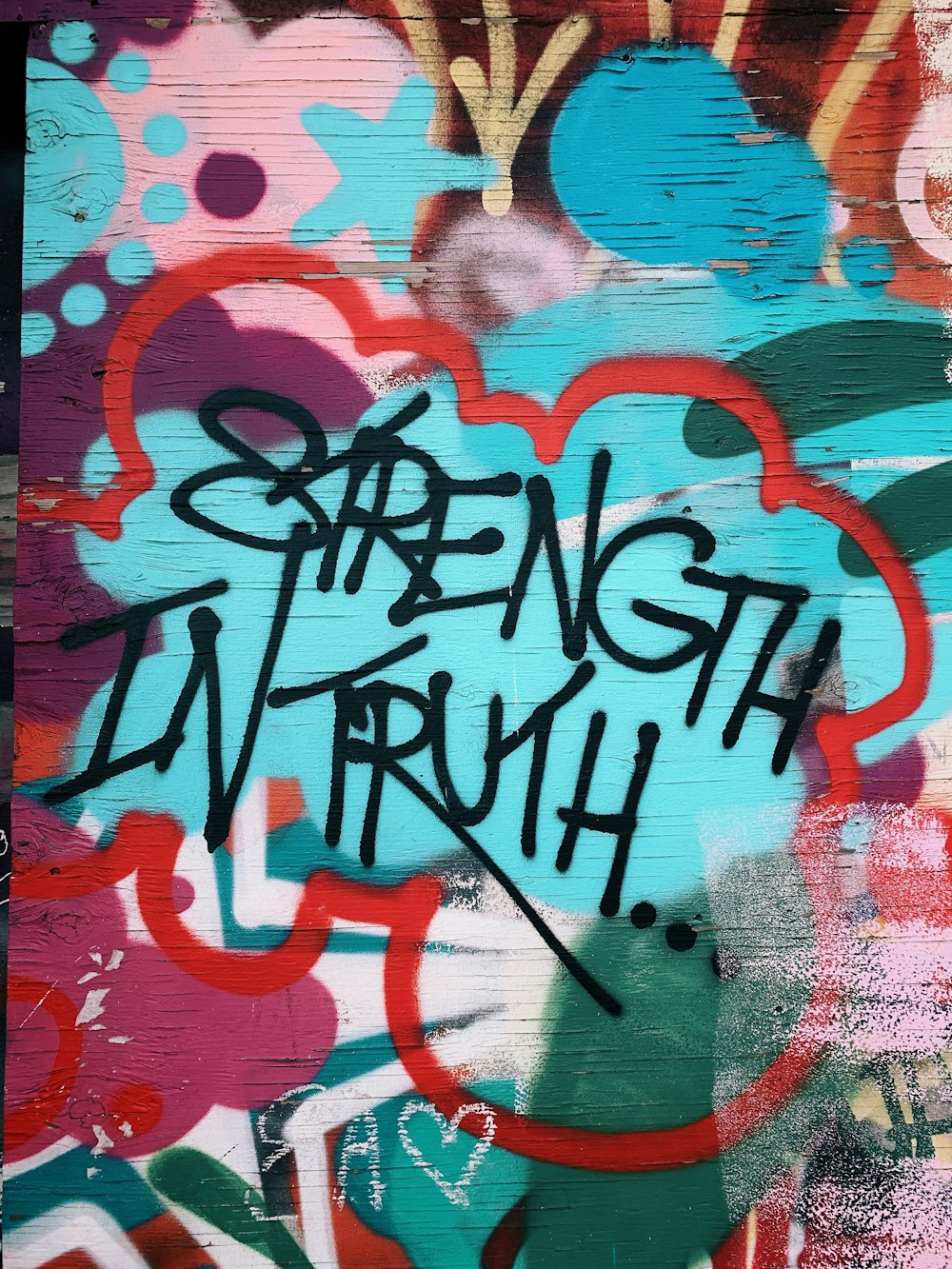 Stärke in Wahrheit Graffiti