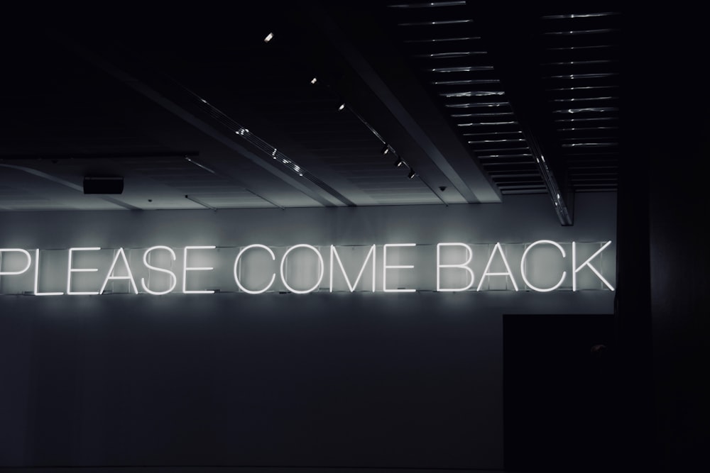 please come back signage