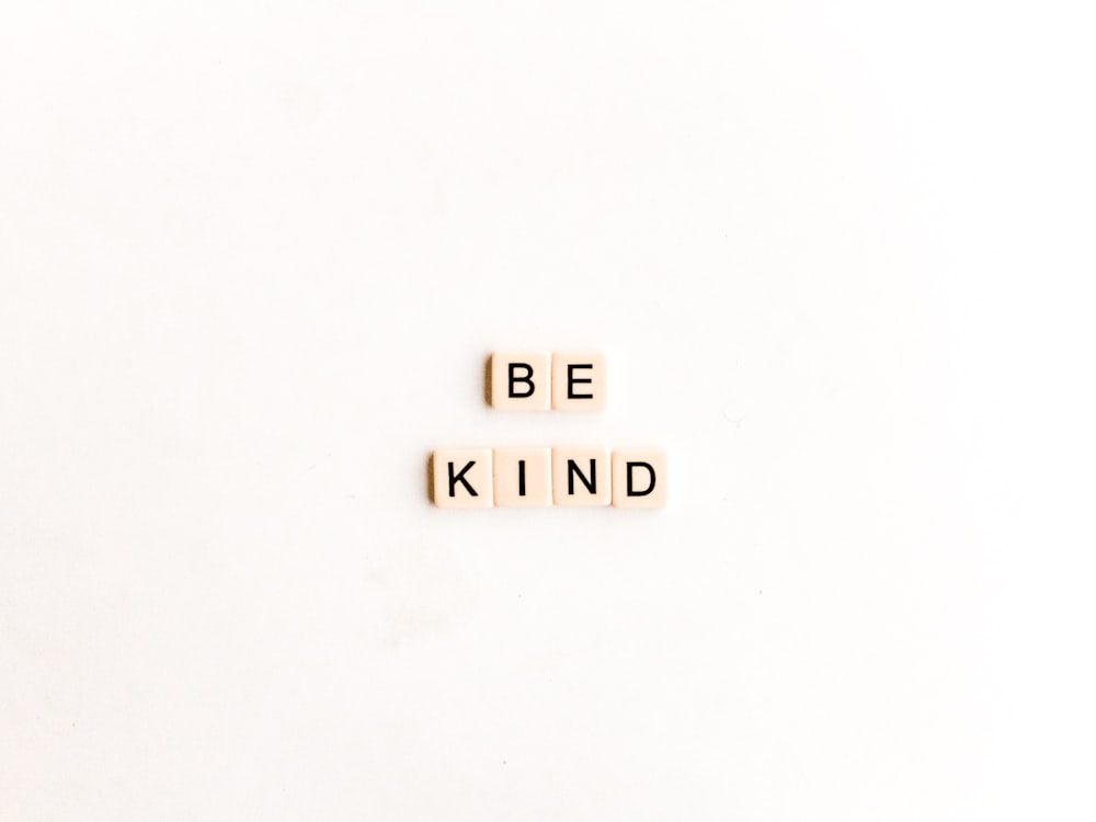 be kind sign