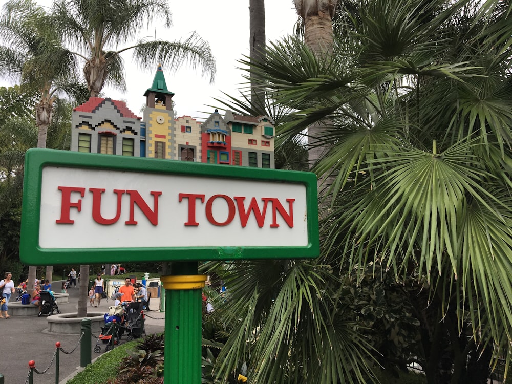 Fun town signage in front of building