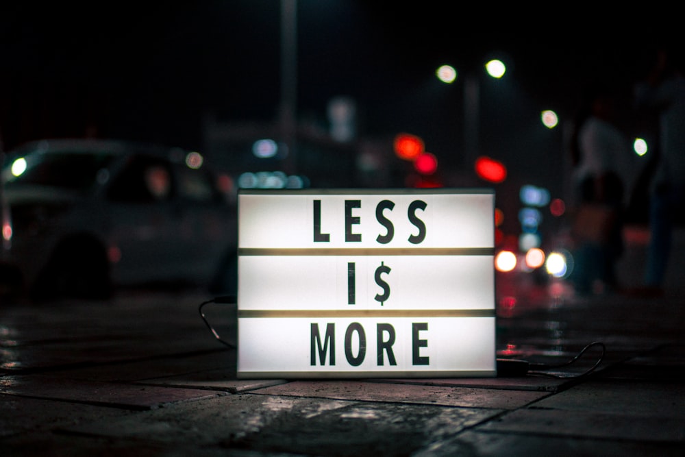 less is more signage